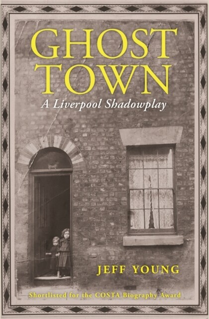 Ghost Town : A Liverpool Shadowplay (Paperback)