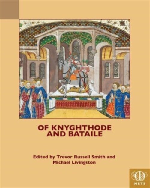 Of Knyghthode and Bataile (Hardcover)