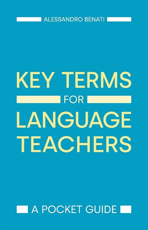 Key Terms for Language Teachers : A Pocket Guide (Paperback)