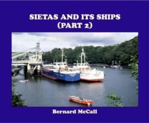 SIETAS AND ITS SHIPS (PART 2) (Hardcover)