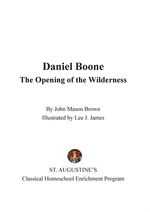 Daniel Boone: The Opening of the Wilderness (Paperback)