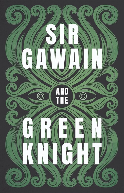 Sir Gawain and the Green Knight : The Original and Translated Version (Paperback)