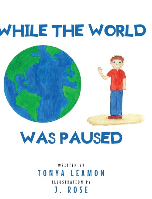 While The World Was Paused (Hardcover)