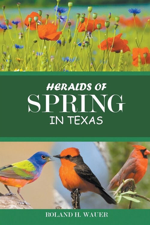 Heralds of Spring in Texas (Paperback)