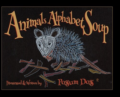 Animals Alphabet Soup (Hardcover)
