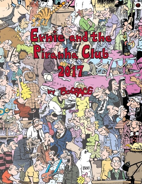 Ernie and the Piranha Club 2017 (Paperback)