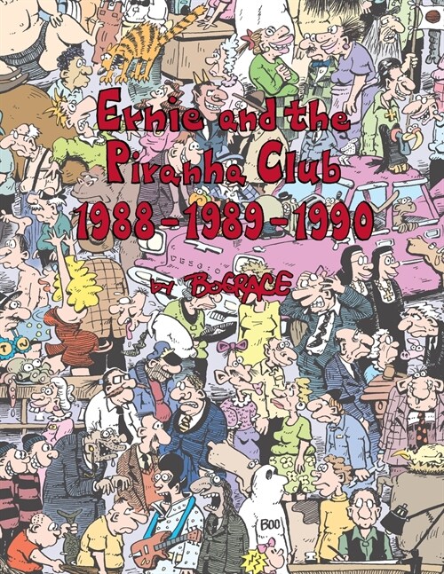 Ernie and the Piranha Club 1988-1989-1990 (Paperback)