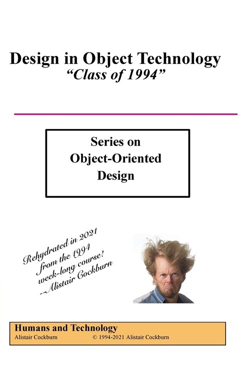 Design in Object Technology: Class of 1994 (Paperback)