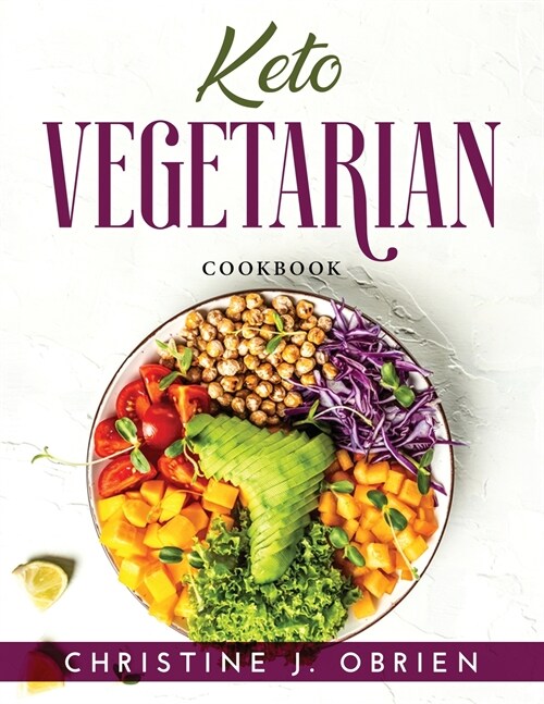 Keto Vegetarian: Cookbook (Paperback)