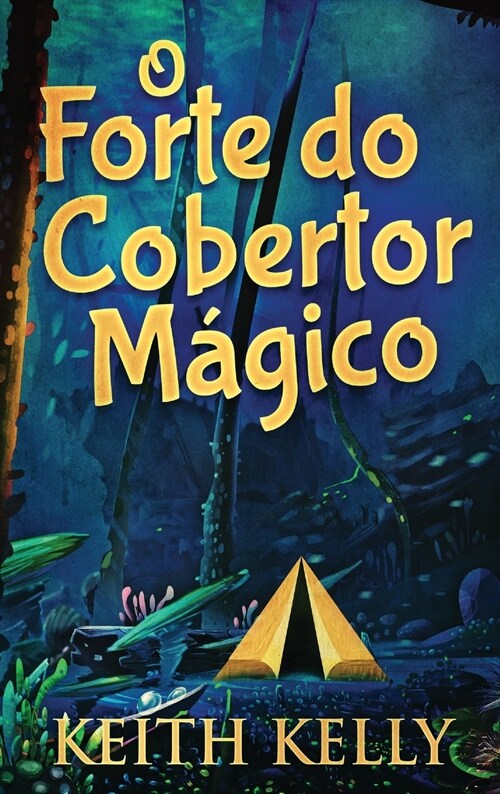 O Forte do Cobertor M?ico (Hardcover)