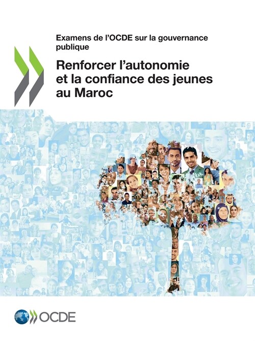 Examens de lOcde Sur La Gouvernance Publique Renforcer lAutonomie Et La Confiance Des Jeunes Au Maroc (Paperback)