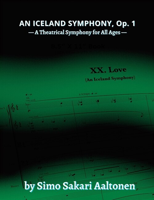 An Iceland Symphony, Op. 1: A Theatrical Symphony for All Ages (Paperback)