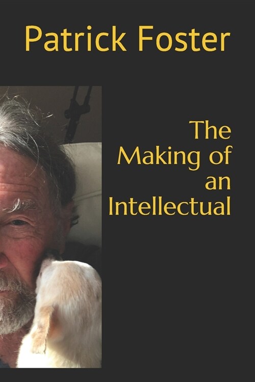 The Making of an Intellectual (Paperback)