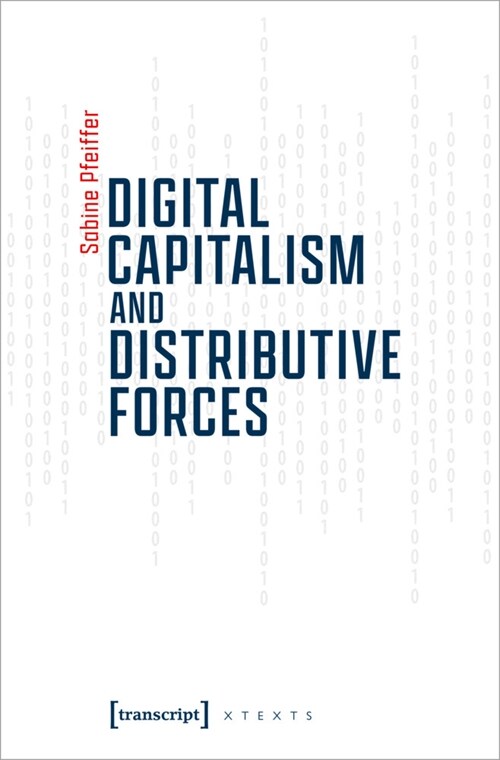 Digital Capitalism and Distributive Forces (Paperback)