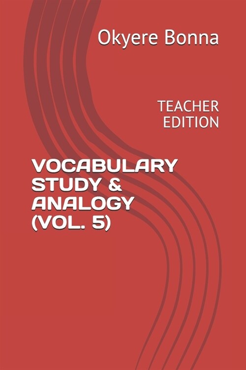 Vocabulary Study & Analogy (Vol. 5): Teacher Edition (Paperback)