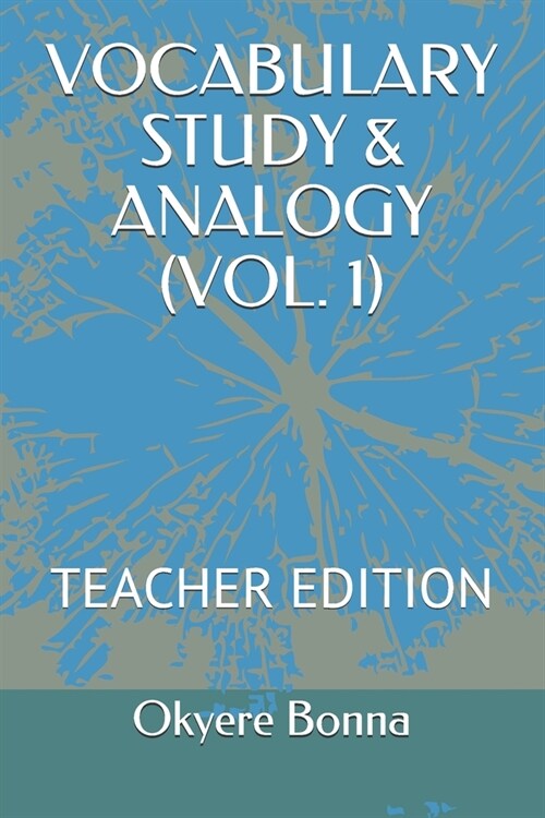 Vocabulary Study & Analogy (Vol. 1): Teacher Edition (Paperback)