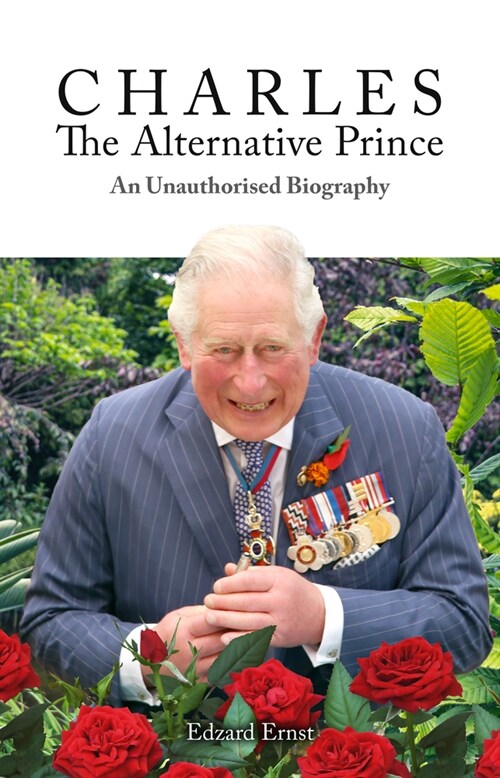 Charles, The Alternative Prince : An Unauthorised Biography (Paperback)