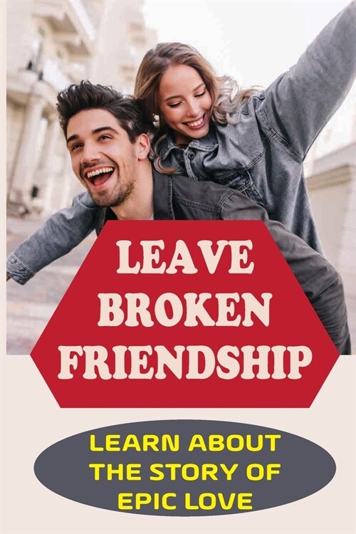 Leave Broken Friendship: Learn About The Story Of Epic Love: Darling Devils Series (Paperback)