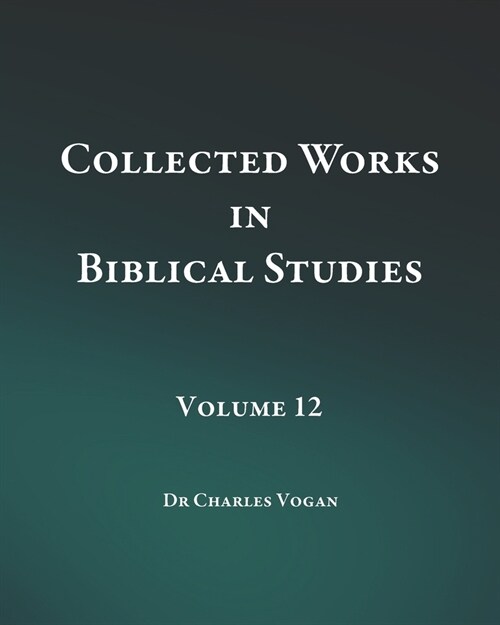 Collected Works in Biblical Studies (Paperback)