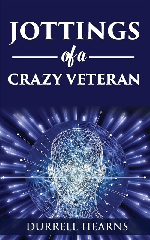 Jottings of A Crazy Veteran (Paperback)