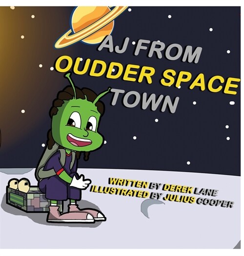 AJ from Oudder Space Town (Hardcover)