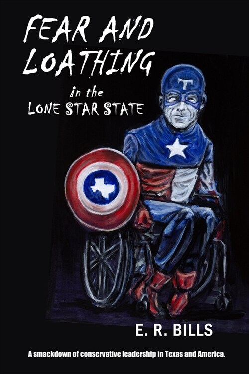 Fear and Loathing in the Lone Star State (Paperback)