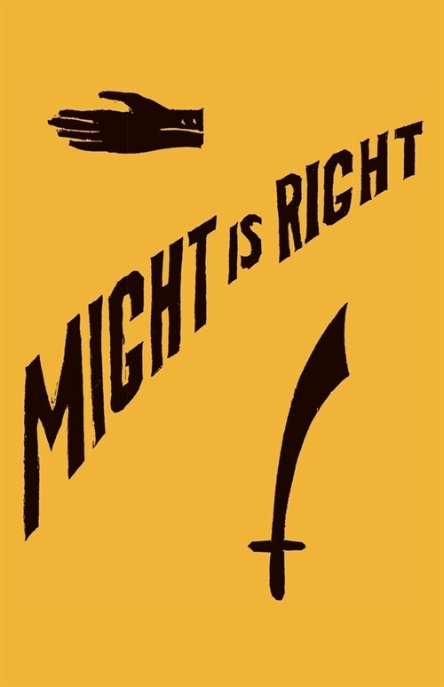 Might is Right: 1927 Facsimile Edition (Paperback)