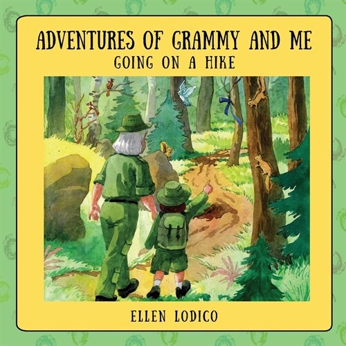 Adventures of Grammy and Me: Going on a Hike (Paperback)