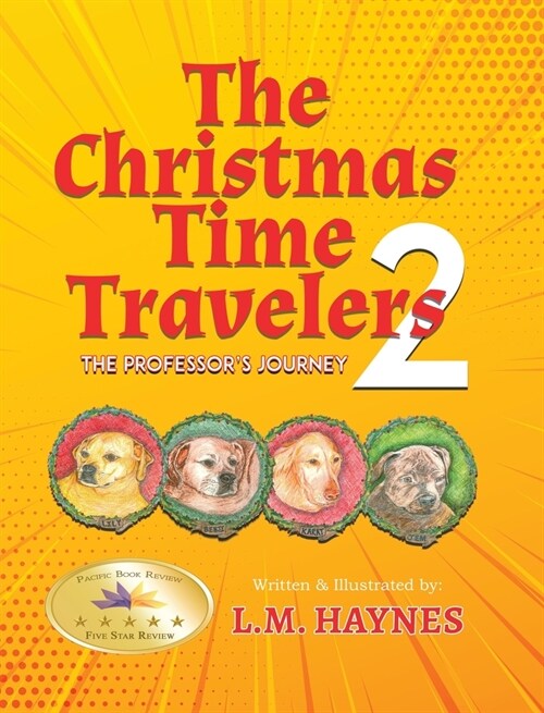 The Christmas Time Travelers 2: The Professors Journey (Hardcover)