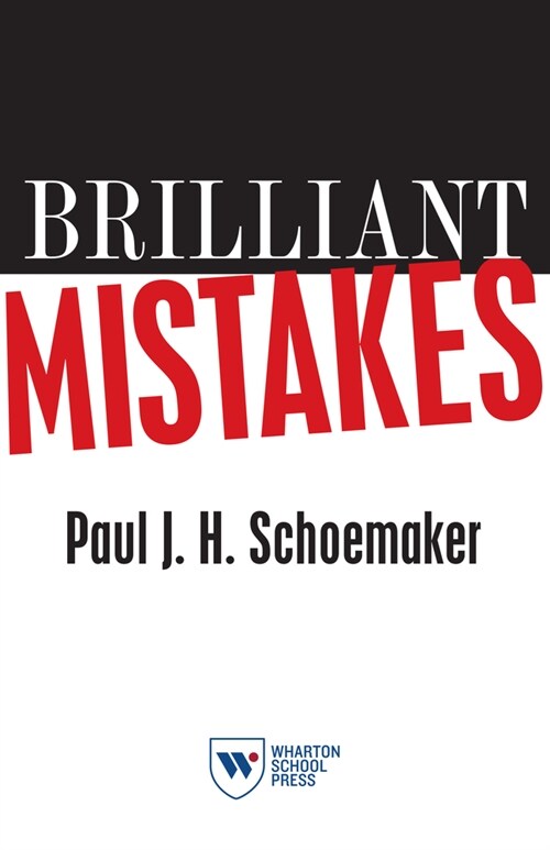 Brilliant Mistakes: Finding Success on the Far Side of Failure (Hardcover)