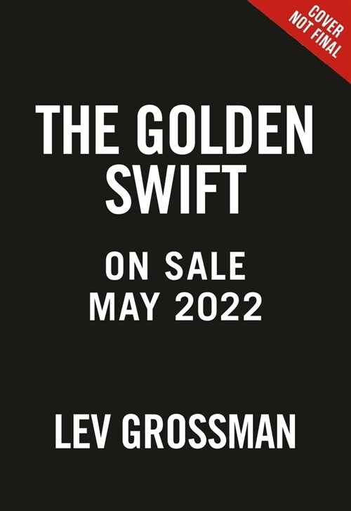 The Golden Swift (Hardcover)