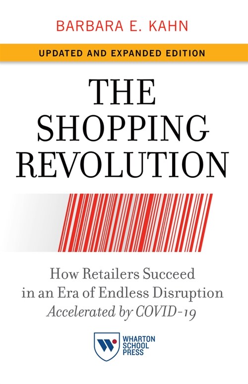 The Shopping Revolution, Updated and Expanded Edition: How Retailers Succeed in an Era of Endless Disruption Accelerated by Covid-19 (Hardcover)