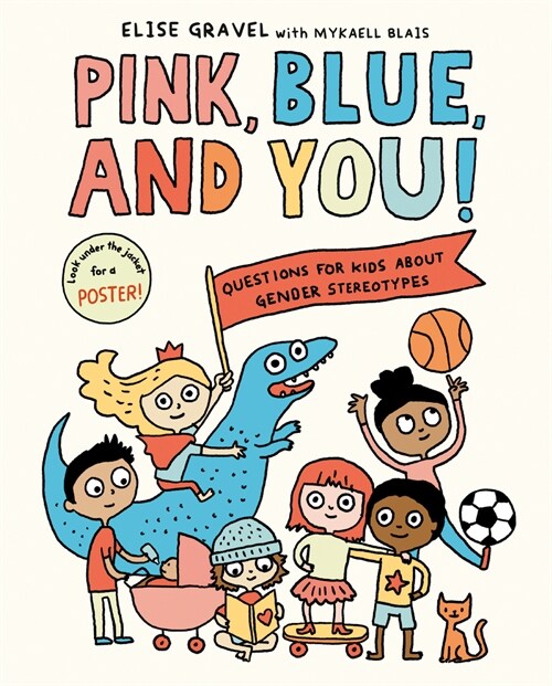 Pink, Blue, and You!: Questions for Kids about Gender Stereotypes (Hardcover)