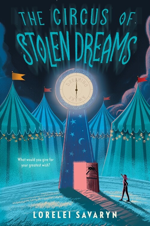 The Circus of Stolen Dreams (Paperback)