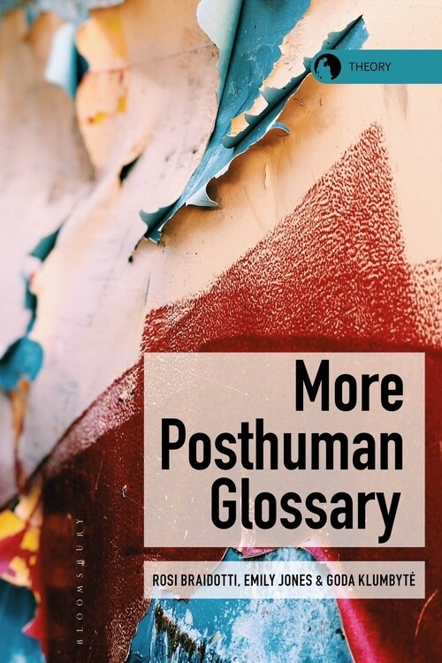 More Posthuman Glossary (Hardcover)