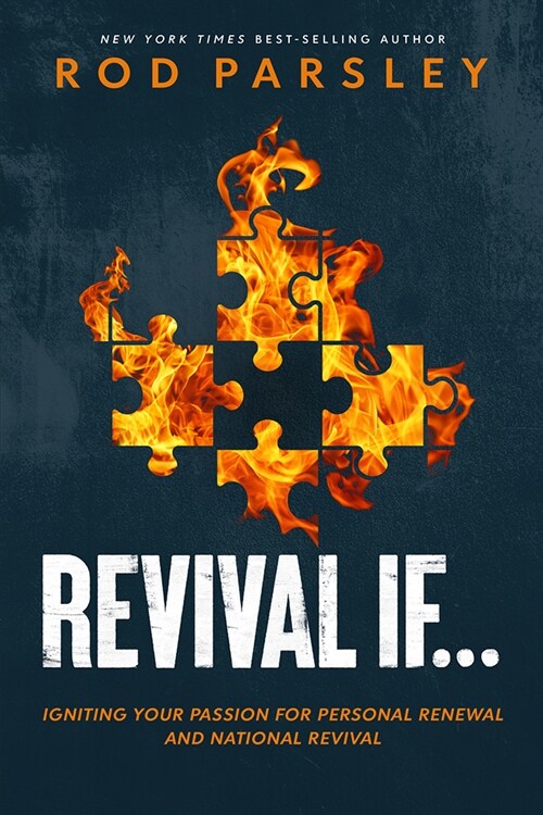 Revival If...: Igniting Your Passion for Personal Renewal and National Revival (Paperback)