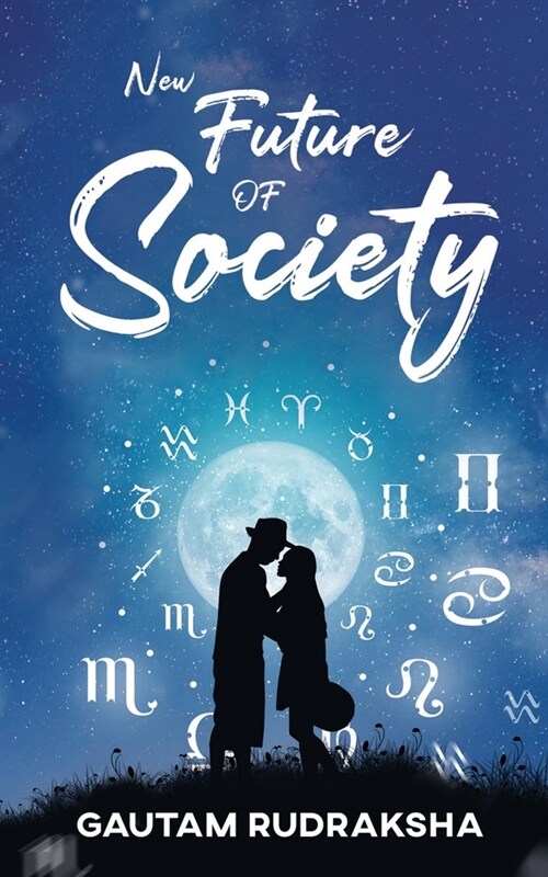 New Future Of Society (Paperback)