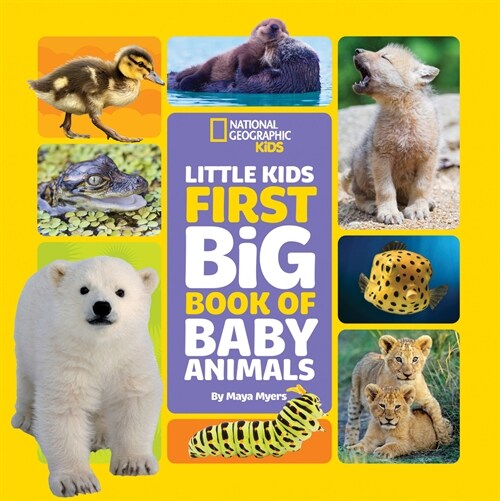 National Geographic Little Kids First Big Book of Baby Animals (Library Binding)