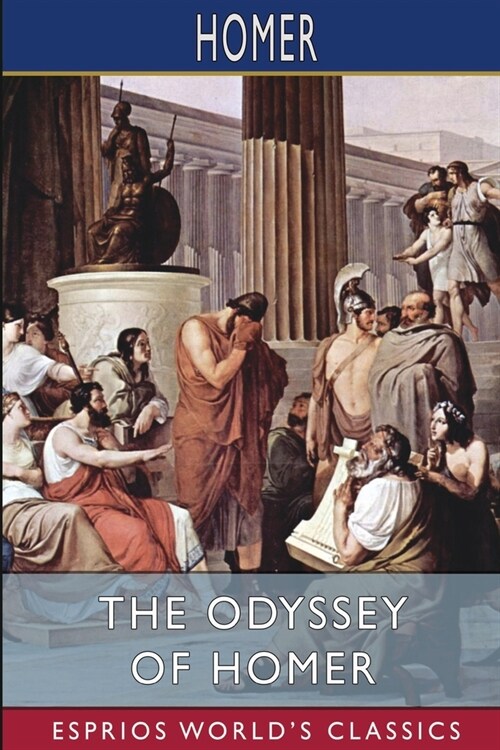 The Odyssey of Homer (Esprios Classics) (Paperback)