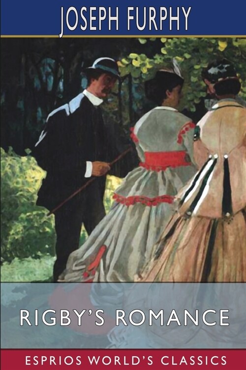 Rigbys Romance (Esprios Classics) (Paperback)