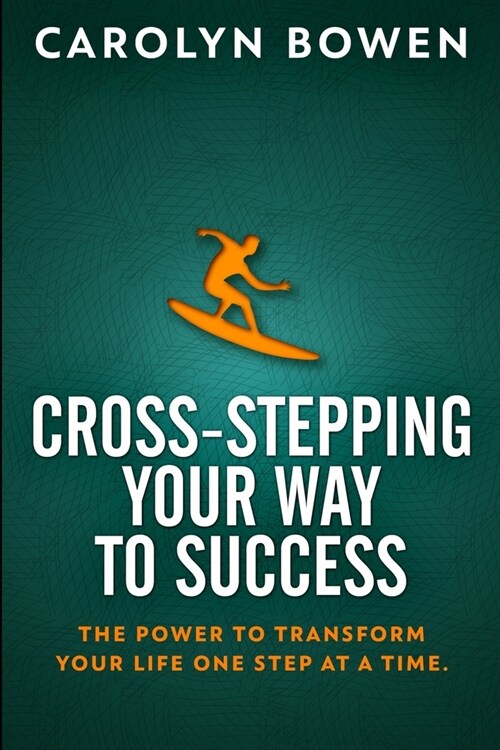 Cross-Stepping Your Way To Success: Clear Print Edition (Paperback)