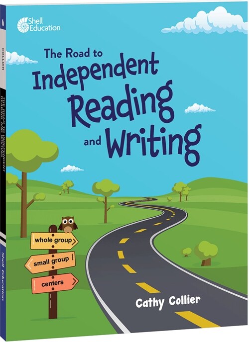 The Road to Independent Reading and Writing (Paperback)