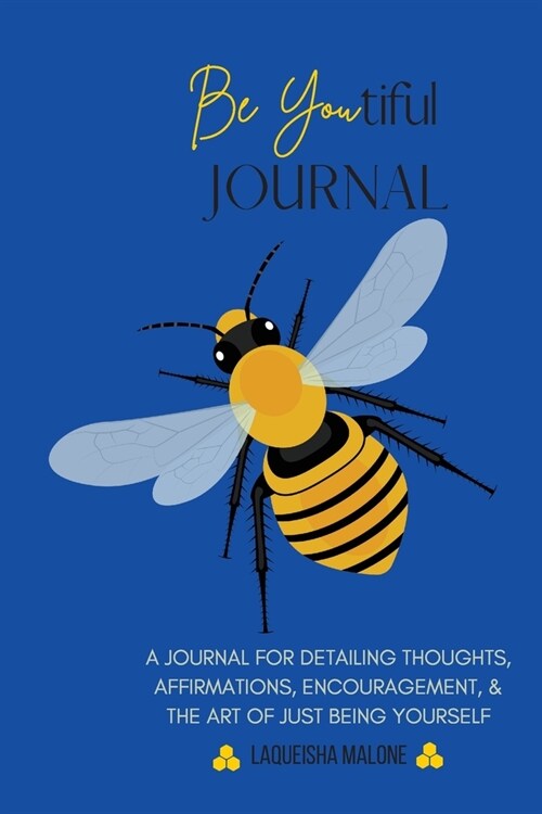 Be Youtiful Journal: A Gratitude Prayer Journal/Diary To Express and Understand Your Feelings (Blue) (Paperback)