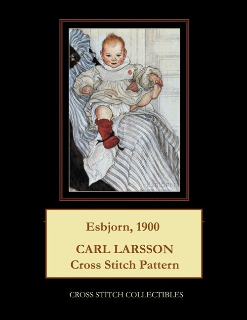 Esbjorn, 1900: Carl Larsson Cross Stitch Pattern (Paperback)