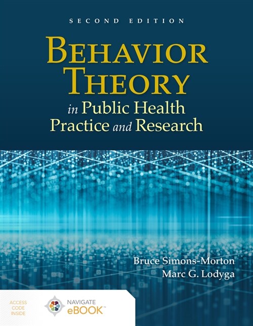 Behavior Theory in Public Health Practice and Research (Paperback, 2)