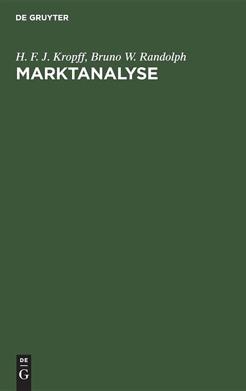 Marktanalyse: Untersuchung Des Marktes Und Vorbereitung Der Reklame (Hardcover, Reprint 2019)