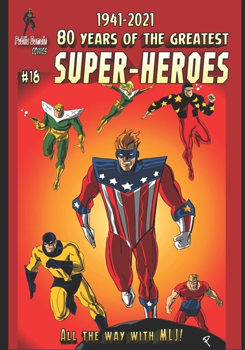 80 Years of The Greatest Super-Heroes #18: All The Way With MLJ (Paperback)