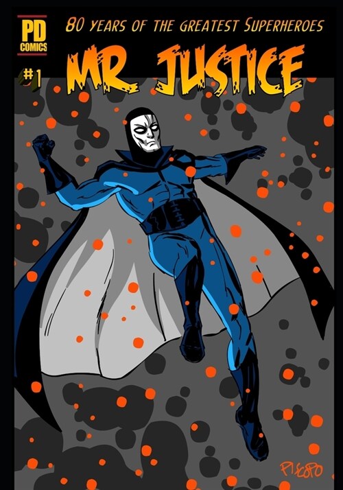 Mr. Justice Archives #1 (Paperback)