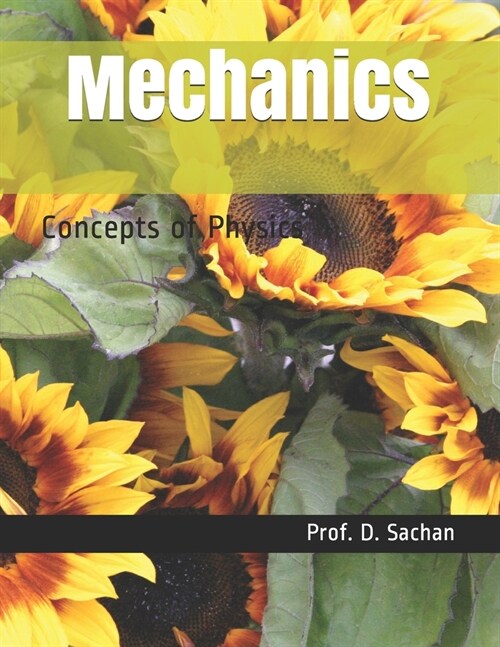 Mechanics: Concepts of Physics (Paperback)