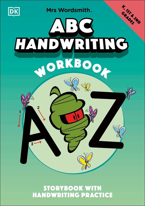 Mrs Wordsmith ABC Handwriting Workbook, Kindergarten & Grades 1-2: Storybook with Handwriting Practice (Paperback)